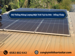 Hệ Thống Năng Lượng Mặt Trời Tại Sa Đéc - Đồng Tháp
